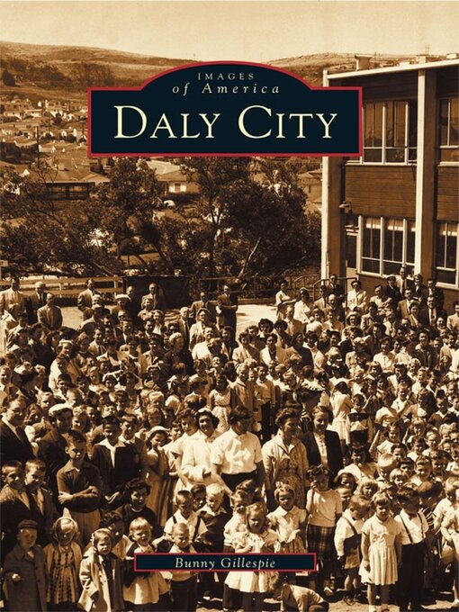 Title details for Daly City by Bunny Gillespie - Available